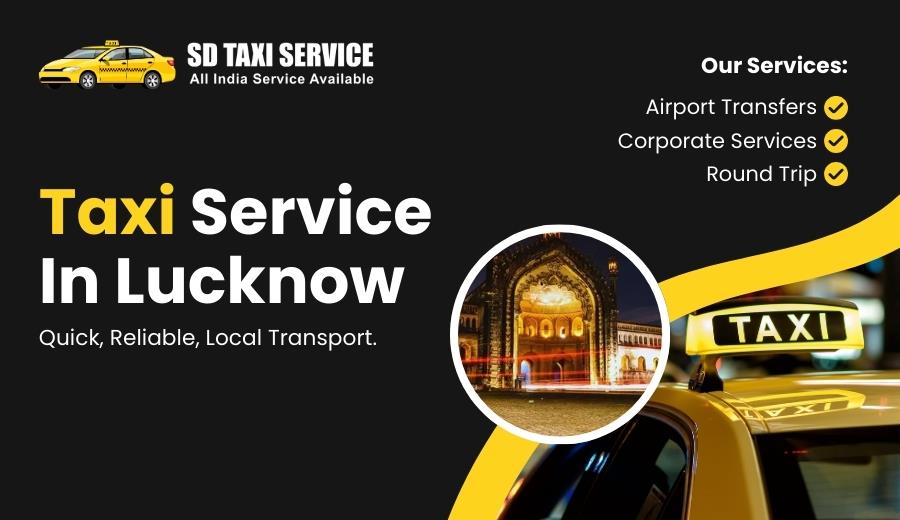 Best Taxi Service in Lucknow | Affordable Cab Service in Lucknow 24/7