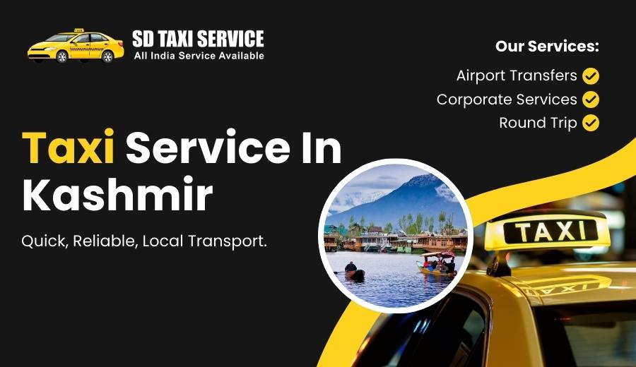Affordable Taxi Service in Kashmir | Book Now for Comfort & Safety